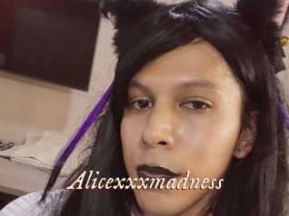 Alicexxxmadness