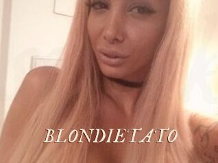 BLONDIETATO