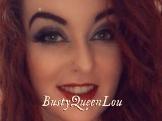 BustyQueenLou