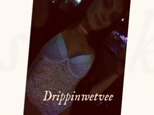 Drippinwetvee