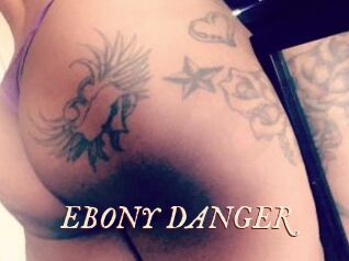 EBONY_DANGER