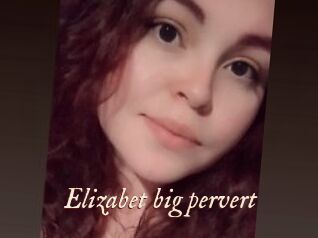 Elizabet_big_pervert