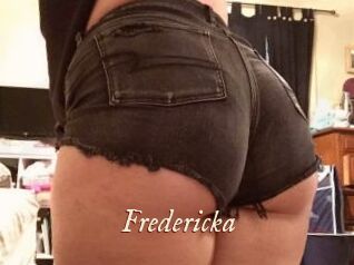 Fredericka