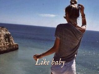 Like_baby