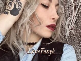 LoveFoxyk