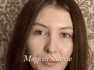 MagnoliShadow