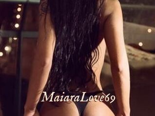 MaiaraLove69