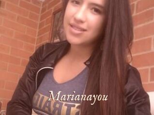 Marianayou