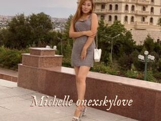 Michelle_onexskylove