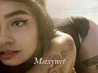 Msexywet