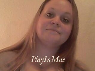 PlayInMae