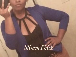 SlimmThick